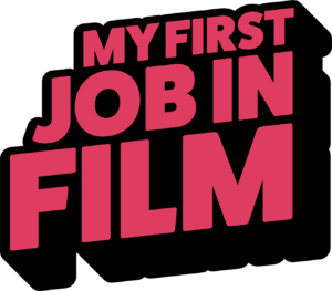 my first job in film